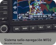 Manual de instrucciones Sistema radio-navegación MFD2